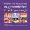 Knochen- und Weichgewebeaugmentation in der Implantologie (Original PDF from Publisher)