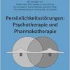 Personlichkeitsstorungen: Psychotherapie Und Pharmakotherapie (German Edition) (Original PDF from Publisher)