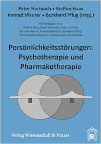 Personlichkeitsstorungen: Psychotherapie Und Pharmakotherapie (German Edition) (Original PDF from Publisher)