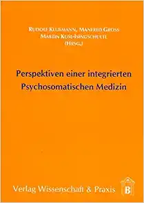 Perspektiven Einer Integrierten Psychosomatischen Medizin (German Edition) (Original PDF from Publisher)