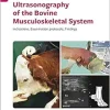 Ultrasonography of the Bovine Musculoskeletal System: Indications, Examination Protocols, Findings (Original PDF from Publisher)