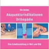 Die besten Akupunkturindikationen Orthopädie (Original PDF from Publisher)