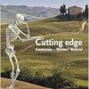 Cutting edge: Anatomie – Woher? Wohin?: Warum nicht nur Vesal und Leonardo, sondern auch Goethe, Aristoteles und die Humboldt-Brüder Leichen im Keller … den Politikern auch heute nicht schaden würde (Original PDF from Publisher)