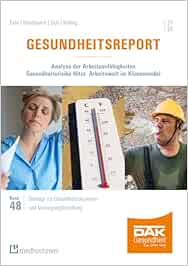 Gesundheitsreport 2024. Analyse der Arbeitsunfähigkeiten. Gesundheitsrisiko Hitze. Arbeitswelt im Klimawandel (Beiträge zur Gesundheitsökonomie und Versorgungsforschung) (Original PDF from Publisher)
