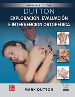Dutton, Exploración, evaluación e intervención ortopédica, 5°edición (Original PDF from Publisher)