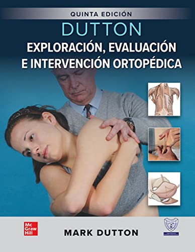 Dutton, Exploración, evaluación e intervención ortopédica, 5°edición (Original PDF from Publisher)