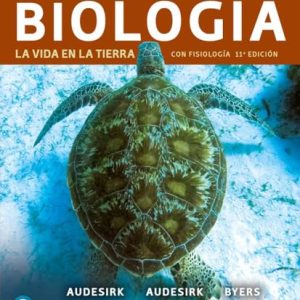 Biología. La vida en la Tierra con Fisiología, 11a edición (Original PDF from Publisher)
