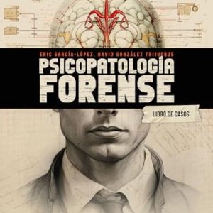 Psicopatología forense: Libro de casos (Spanish Edition) (Scanned PDF)
