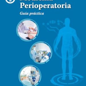 Medicina Perioperatoria: Guía práctica (Spanish Edition) (Original PDF from Publisher)