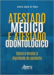 ATESTADO MÉDICO E ATESTADO ODONTOLÓGICO (EPUB)