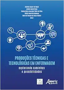 PRODUÇÕES TÉCNICAS E TECNOLÓGICAS EM ENFERMAGEM (EPUB)