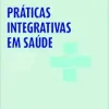 PRÁTICAS INTEGRATIVAS EM SAÚDE – VOL. 4 (EPUB)