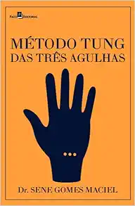 MÉTODO TUNG DAS TRÊS AGULHAS (EPUB)