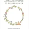 Self-care: A dynamic approach to integral health (EPUB)