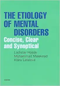 The Etiology of Mental Disorders: Concise, Clear and Synoptical (Original PDF from Publisher)