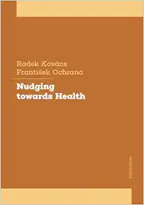 Nudging towards Health: A Tool to Influence Human Behavior in Health Policy (Original PDF from Publisher)