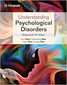 Understanding Psychological Disorders Enhanced, 12th Edition (Original PDF from Publisher)