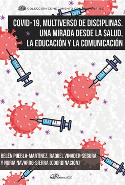 Covid-19, multiverso de disciplinas. Una mirada desde la salud, la educación y la comunicación (Original PDF from Publisher)