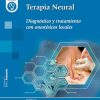 Terapia Neural: Diagnóstico y tratamiento con anestésicos locales (Original PDF from Publisher)