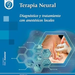 Terapia Neural: Diagnóstico y tratamiento con anestésicos locales (Original PDF from Publisher)