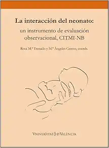 La interacción del neonato: un instrumento de evaluación observacional, CITMI-NB (Original PDF from Publisher)