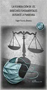 La vulneración de los derechos fundamentales durante la pandemia (Original PDF from Publisher)
