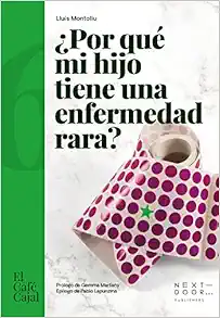 ¿POR QUÉ MI HIJO TIENE UNA ENFERMEDAD RARA? (Original PDF from Publisher)