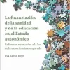 La financiación de la sanidad y de la educación en el Estado autonómico: Reformas necesarias a la luz de la experiencia comparada (Original PDF from Publisher)