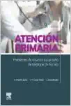 Atención primaria. Problemas de salud en la consulta de medicina de familia, 9th Edition (True PDF from Publisher)