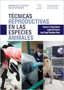 Técnicas reproductivas en las especies animales: Manuales clínicos de Veterinaria (Original PDF from Publisher)