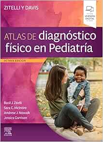 Zitelli y Davis. Atlas de diagnóstico físico en Pediatría, 8th Edition (Original PDF from Publisher)