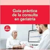 Guía práctica de la consulta en geriatría, 4th Edition (Original PDF from Publisher)