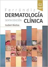 Ferrándiz. Dermatología clínica, 6th Edition (True PDF from Publisher)