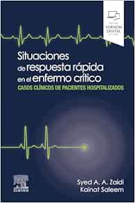 Situaciones de respuesta rápida en el enfermo crítico: Casos clínicos de pacientes hospitalizados (Original PDF from Publisher)