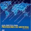 Guía práctica para profesores de Medicina, 6th Edition (True PDF from Publisher)