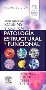Compendio de Robbins y Cotran. Patología estructural y funcional, 10th Edition (True PDF from Publisher)