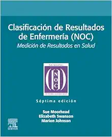 Clasificación de Resultados de Enfermería (NOC): Medición de Resultados en Salud, 7th Edition (True PDF from Publisher)