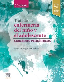 Tratado de enfermería del niño y el adolescente: Cuidados pediátricos, 3rd Edition (True PDF from Publisher)