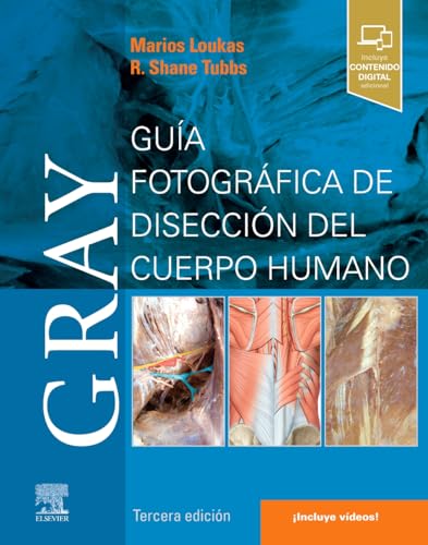 Gray. Guía fotográfica de disección del cuerpo humano, 3rd Edition (True PDF from Publisher)