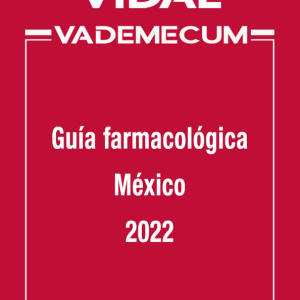 VIDAL VADEMECUM: Guía farmacológica México 2022 (Original PDF from Publisher)