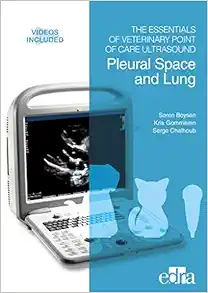 The Essentials of Veterinary Point of Care Ultrasound: Pleural Space and Lung (Original PDF from Publisher)