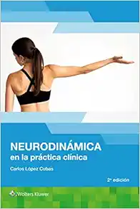 Neurodinámica en la práctica clínica, 2nd Edition (Spanish Edition) (Original PDF from Publisher)