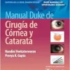 Manual Duke de cirugía de córnea y catarata (Spanish Edition) (Videos)
