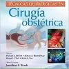 Técnicas quirúrgicas en cirugía obstétrica (Spanish Edition) (Original PDF from Publisher)