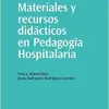 Materiales y recursos didácticos en pedagogía hospitalaria (EPUB)