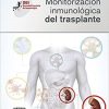 Monitorización inmunológica del trasplante: Sociedad Española de Inmunología (Spanish Edition) (PDF)