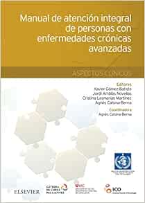 Manual de atención integral de personas con enfermedades crónicas avanzadas: aspectos clínicos (Original PDF from Publisher)