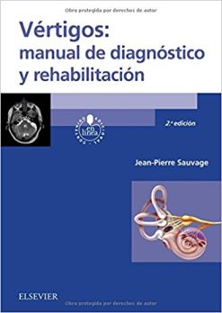 Vértigos: manual de diagnóstico y rehabilitación (Spanish Edition), 2e (PDF)