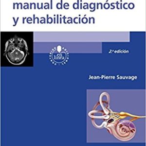 Vértigos: manual de diagnóstico y rehabilitación (Spanish Edition), 2e (PDF)
