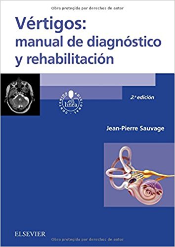 Vértigos: manual de diagnóstico y rehabilitación (Spanish Edition), 2e (PDF)